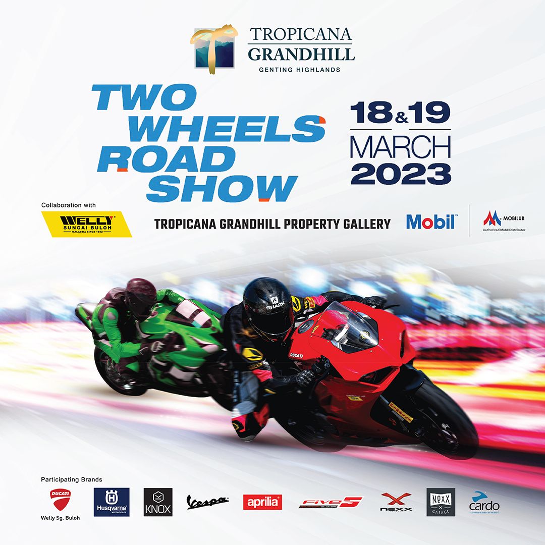 Tropicana Grandhill - Two Wheels Roadshow